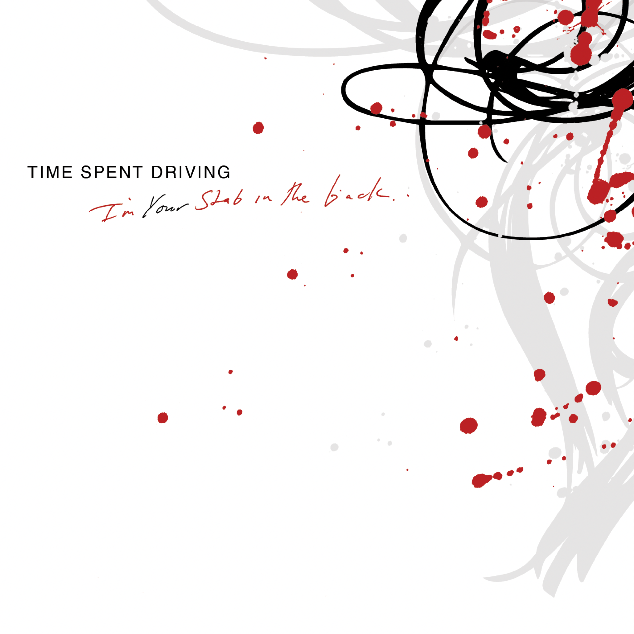 Time Spent Driving - I'm Your Stab in the Back Album Cover